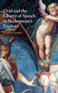 Ovid and the Liberty of Speech in Shakespeare's England