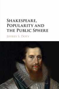 Shakespeare, Popularity and the Public Sphere