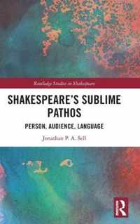 Shakespeare's Sublime Pathos