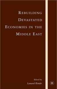 Rebuilding Devastated Economies in the Middle East