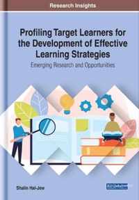 Profiling Target Learners for the Development of Effective Learning Strategies