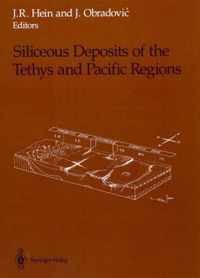 Siliceous Deposits of the Tethys and Pacific Regions