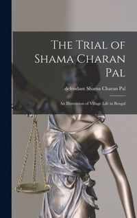 The Trial of Shama Charan Pal