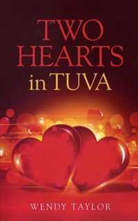 Two Hearts In Tuva