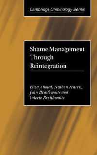 Shame Management through Reintegration