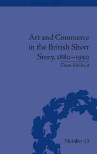 Art and Commerce in the British Short Story, 1880-1950