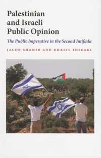 Palestinian and Israeli Public Opinion