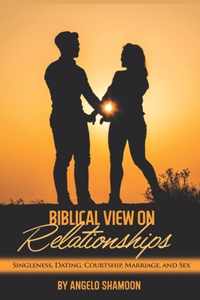 A Biblical View On Relationships