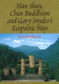 Han Shan, Chan Buddhism And Gary Snyder'S Ecopoetic Way