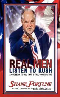 Real Men Listen To Rush