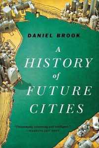 A History of Future Cities