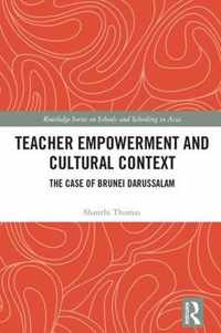 Teacher Empowerment and Cultural Context