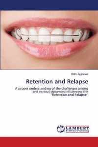 Retention and Relapse