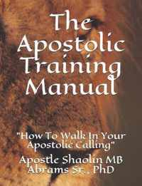 The Apostolic Training Manual