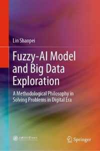 Fuzzy-AI Model and Big Data Exploration