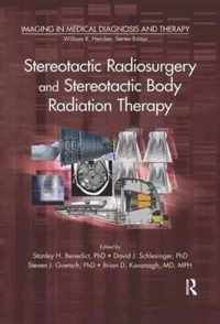 Stereotactic Radiosurgery and Stereotactic Body Radiation Therapy