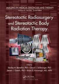 Stereotactic Radiosurgery and Stereotactic Body Radiation Therapy