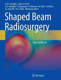 Shaped Beam Radiosurgery