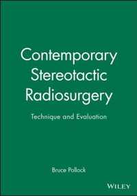 Contemporary Stereotactic Radiosurgery