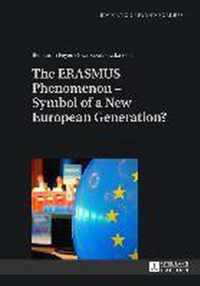 The ERASMUS Phenomenon - Symbol of a New European Generation?