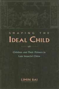 Shaping the Ideal Child