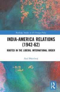 India-America Relations (1942-62)