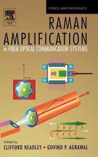 Raman Amplification in Fiber Optical Communication Systems