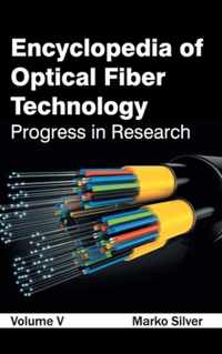 Encyclopedia of Optical Fiber Technology