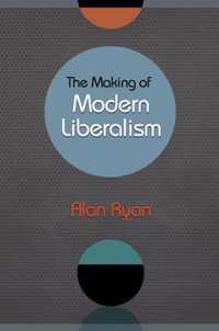 The Making of Modern Liberalism