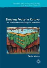 Shaping Peace in Kosovo