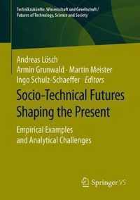 Socio-Technical Futures Shaping the Present