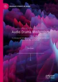 Audio Drama Modernism