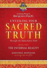 Unveiling Your Sacred Truth through the Kalachakra Path, Book Two