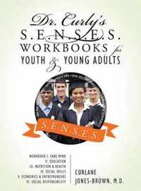 Dr. Curly's S.E.N.S.E.S. Workbooks for Youth & Young Adults: Workbook I