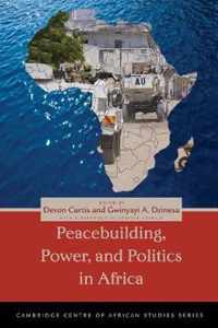 Peacebuilding, Power, and Politics in Africa