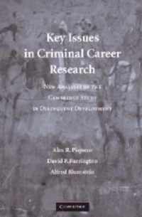 Key Issues in Criminal Career Research