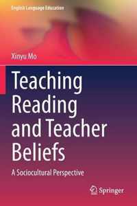 Teaching Reading and Teacher Beliefs