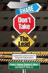 Share, Don't Take the Lead