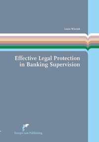 European Administrative Law Series 12 -   Effective Legal Protection in Banking Supervision