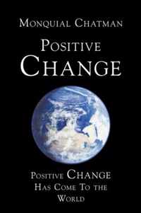 Positive Change