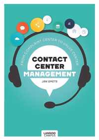 Contact Center Management: From Complaint Department to Value Center