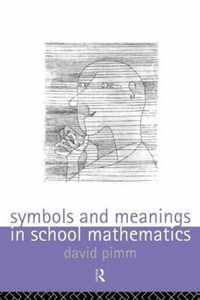 Symbols and Meanings in School Mathematics