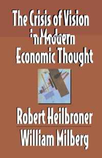 The Crisis of Vision in Modern Economic Thought