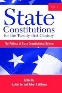 State Constitutions for the Twenty-first Century, Volume 1