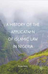 A History of the Application of Islamic Law in Nigeria