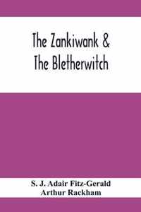 The Zankiwank & The Bletherwitch