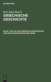 Bis Auf Die Sophistische Bewegung Und Den Peloponnesischen Krieg