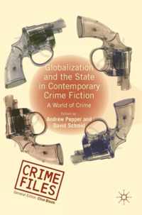 Globalization and the State in Contemporary Crime Fiction: A World of Crime