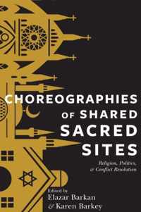 Choreographies of Shared Sacred Sites