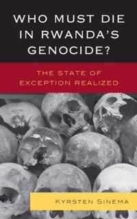 Who Must Die in Rwanda's Genocide?